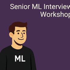 Обложка курса «Senior ML Interview Workshop: 70 задач по ML Senior уровня» на Stepik