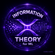 Обложка курса «Information Theory for ML: From NLP and LLMs to CV and RL» на Stepik